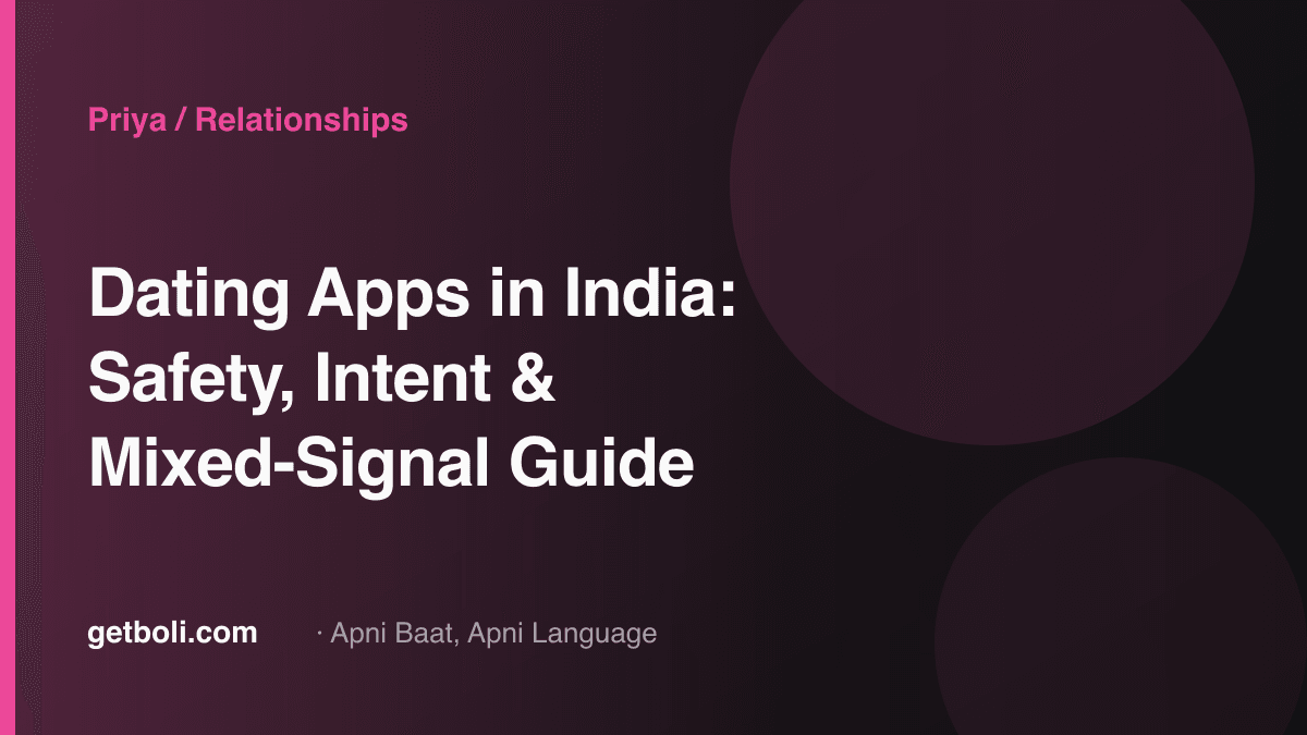 Illustrated editorial cover for “Dating Apps in India: Safety, Intent & Mixed-Signal Guide”.