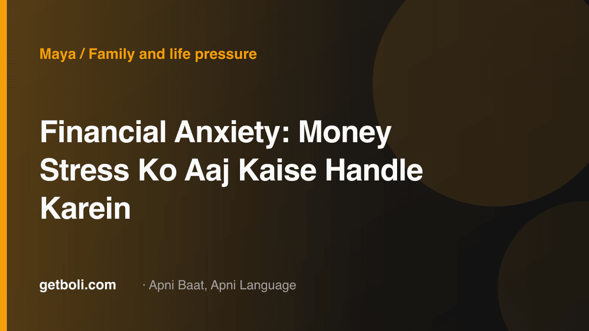Illustrated editorial cover for “Financial Anxiety: Money Stress Ko Aaj Kaise Handle Karein”.
