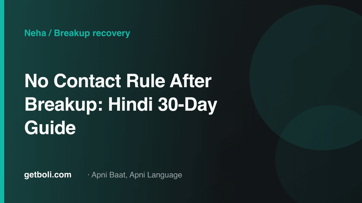 Illustrated editorial cover for “No Contact Rule After Breakup: Hindi 30-Day Guide”.