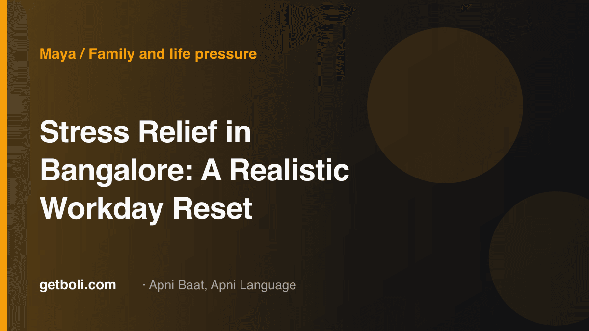 Illustrated editorial cover for “Stress Relief in Bangalore: A Realistic Workday Reset”.